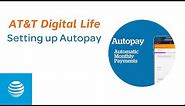 Digital Life | How to Setup Autopay | AT&T