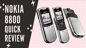 Nokia 8800 Quick Review Series as Old is Gold