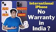Does International iPhone have Warranty in India ?