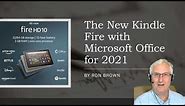 The new Kindle Fire Tablet with Microsoft Office for 2021