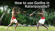 How to use Gadha in Kalaripayattu | Oldest Martial Art-form | Mace Weapon | Kerala Tourism
