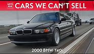 Cars we can't sell: BMW 740i