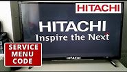 How To Enter HITACHI TV Service Menu Code || LED TV Hard Reset Easy Method
