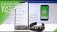 How to Change Watch Faces in Fitbit Charge 2