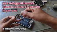 tips cara mengganti kamera iphone x xr xs max 11 pro max 12 pro max yang rusak akibat jatuh