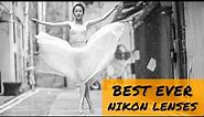 10 Best Nikon Lenses of All Time