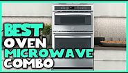 Best Oven Microwave Combo in 2023 - Top 5 Review