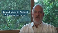 Introduction to Natural Allopathic Medicine