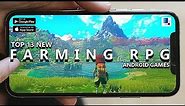 Top 13 NEW Farming & Relaxing RPG Games For Android/iOS in 2023