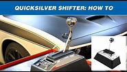 How to Shift a B&M QuickSilver Shifter