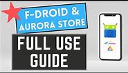 F-Droid and Aurora Store Guide - Install Android Apps in Privacy!