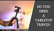 Do you need a tabletop tripod? - Neewer M225+CK30 Tripod Review