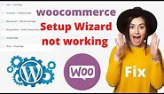 WooCommerce Setup Wizard not working | How To Create WooCommerce Page manually