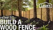How to Build a DIY Privacy Fence | Lowe's