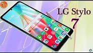 LG Stylo 7 / LG Stylo 7 Plus, Price & Release Date, First Look Design, Latest Features, 2021!