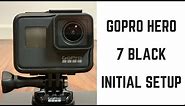 GoPro Hero 7 Black Initial Setup