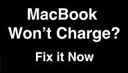 Macbook won't Charge - Fix it Now