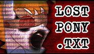 Lostpony.txt [MLP Lost Episode]