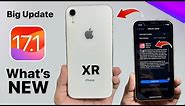 iOS 17.1 On iPhone XR - New Features & Changes - Should you update iPhone XR iOS 17.1