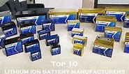 Top 10 lithium ion battery manufacturers in China