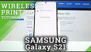 How to Connect Printer to SAMSUNG Galaxy S21 – Wireless Printing