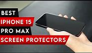 7 Best iPhone 15 Pro Max Screen Protectors! ✅