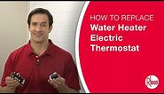 How to Replace an Electric Water Heater Thermostat