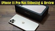 iPhone 11 Pro Max - Unboxing, First Time Setup and Review (GOLD)