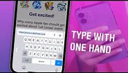 How to Use Your iPhone One-Handed Keyboard and Use Reachability