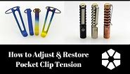 How to Adjust and Restore Pocket Clip Tension