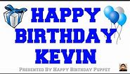 Happy Birthday Kevin - Best Happy Birthday Song Ever