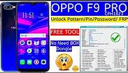 OPPO F9 PRO (CPH1823) Unlock Pin/Password/FRP By FREE Tool | Google Account Remove |100% Working