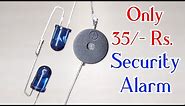 DIY Simple Door Security Alarm System | Electronic project |