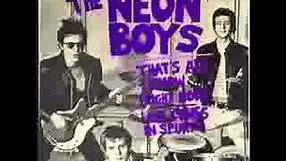 The Neon Boys - That's All I Know (Right Now)