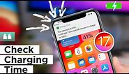 How To Check Full charging time on iPhone | See iPhone battery charging time (iOS 17)