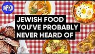Jewish Food: More Than Just Matzo Ball Soup | Unpacked