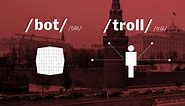 How Russian Bots and Trolls Invade Our Lives — and Elections