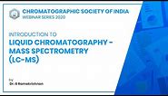 Introduction to LCMS | Liquid Chromatography-Mass Spectrometry | CSI