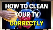 How to Clean a Flat Screen TV Correctly - LED, QLED, OLED