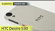 HTC Desire 530 im Hands-on | deutsch