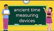 ancient time measuring devices