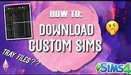 How To Download & Install Sims/ Lots | Where To Put Tray Files |