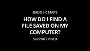 How do I find a file saved on my computer?