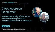 Improve the security of your Azure environment using the Cloud Adoption Framework Security Review