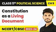 Constitution as a Living Document | Class 11 Political Science