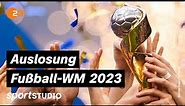 Auslosung FIFA Fußball-WM 2023 der Frauen | sportstudio