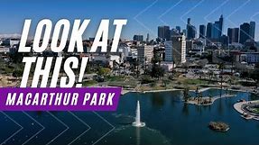 MacArthur Park has a crazy history!