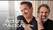 Robert Downey Jr. & Mark Ruffalo | Actors on Actors