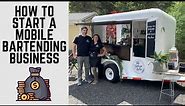How to Start a Mobile Bartending Business Service | Easy to Follow Step-by-Step Guide