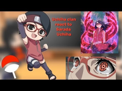 Uchiha clan react to Sarada Uchiha 🔥☀️||my girl 🫶🏻|| Sarada Uchiha